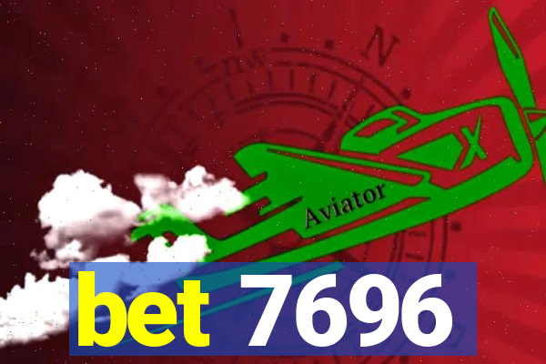 bet 7696